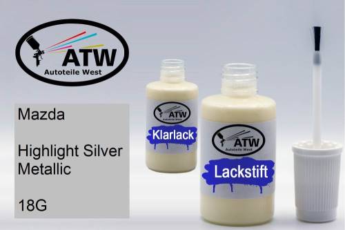 Mazda, Highlight Silver Metallic, 18G: 20ml Lackstift + 20ml Klarlack - Set, von ATW Autoteile West.